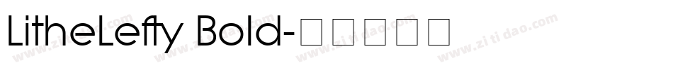 LitheLefty Bold字体转换
